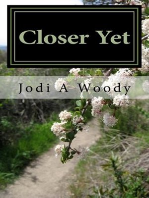 cover image of Closer Yet